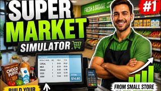I became an owner of super market (My supermarket Simulator) ep 1