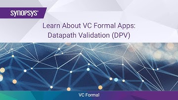 Learn About VC Formal Apps: Datapath Validation (DPV) | Synopsys