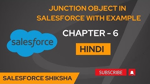 Junction Object- Chapter 6[Hindi]