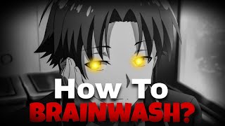 How to brainwash?