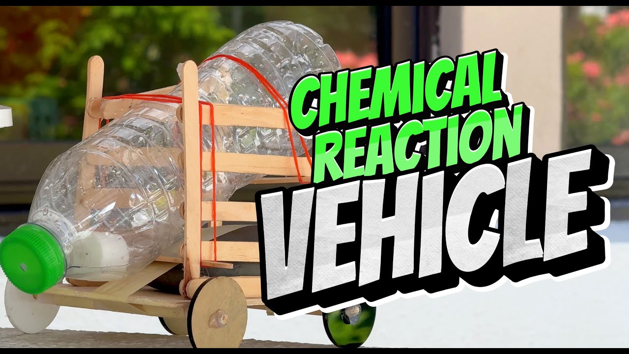 Fifth Grade Chemical Reaction Vehicles YouTube