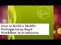 Build a mobile webapp with joget workflow in 10 minutes real time