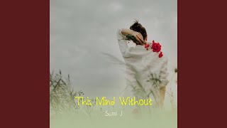 Still Comes Mind - Sumi J