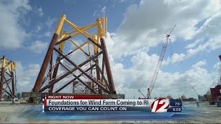 Foundations For Deepwater Wind Farm Coming To RI