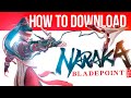 How to download Naraka Bladepoint on PC