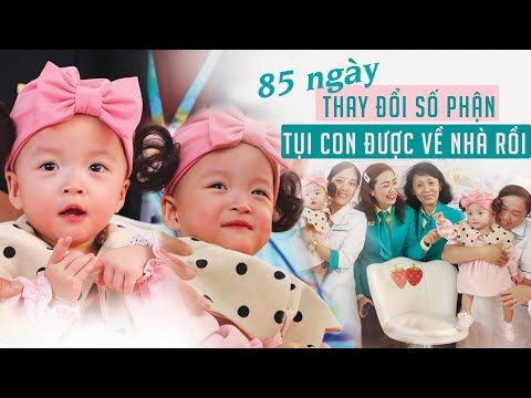 Cặp song sinh dính liền TRÚC NHI - DIỆU NHI chính thức xuất viện, TƯƠNG LAI 2 bé sẽ ra sao?