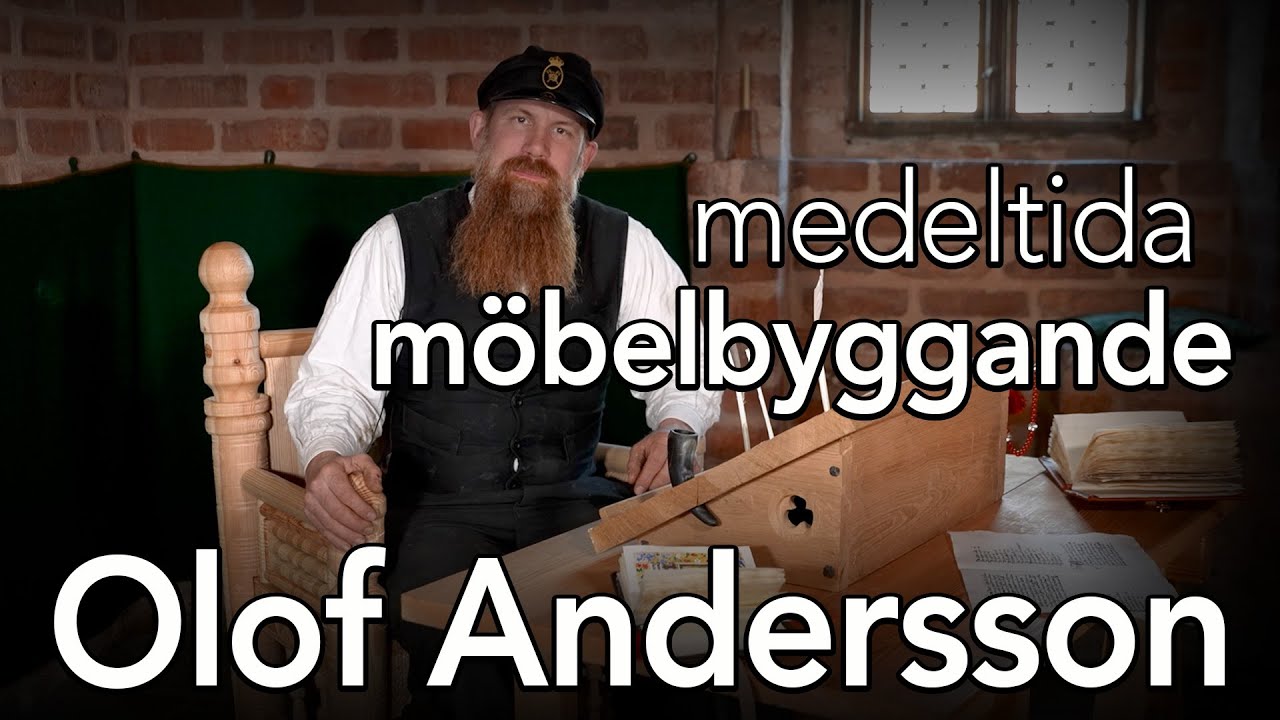 Medeltida möbelbyggande med Olof Andersson