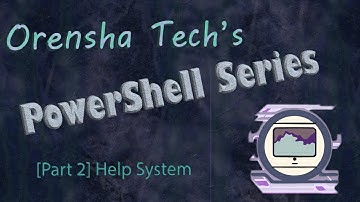 PowerShell Series [Part 2] Help System