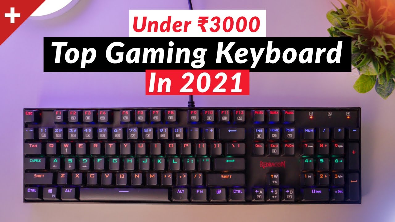Top Best Gaming Keyboard Under ₹3000 Buy in 2021🔥 REDRAGON K551
