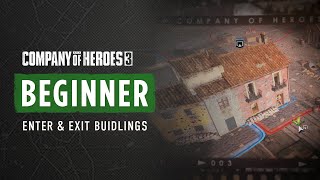 COH3 BEGINNER TUTORIAL - How to enter & exit a building