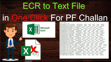 || ECR to TEXT FILE in ONE CLICK for PF Challan || No need of CSV File ||
