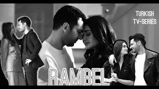 Ramo&Sibel | “Bu kız beni sever, bu kız beni öldürür” | Rambel | Fanmade