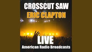 Crosscut Saw (Live)