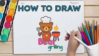How To Draw A Bear Grilling | Cute Drawing Tutorial for Kids