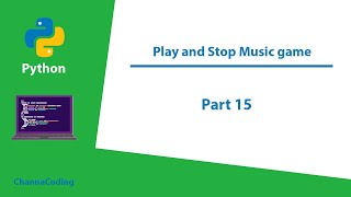 Python create play & stop music game speak Khmer part 15