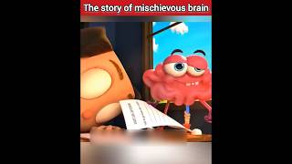 the story of mischievous brain 😅 #shorts #viral