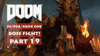 DOOM Gameplay Walkthrough Part 19 Hell Guards Boss Fight! (PS4/Xbox One/PC) - No Commentary