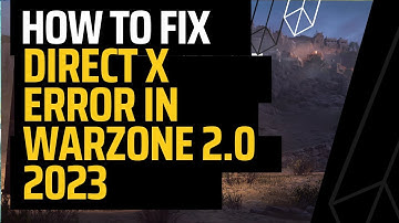How to Fix DirectX Error in Warzone 2.0 and MW2: Encountered an Unrecoverable Error (2023)