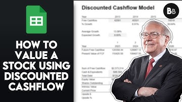 How to valuate a Stock using the Discounted Cash Flow Analysis (Step-by-step DCF Model Tutorial)