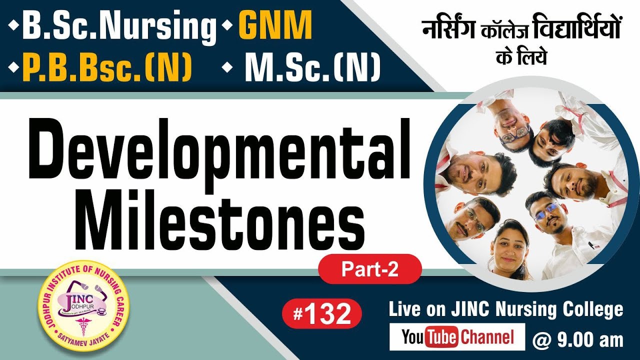 Developmental Milestones Part-2 | B.Sc.N GNM P.B.Bsc.N  M.Sc.(N) #132 नर्सिंग के लिये || Subhash Sir