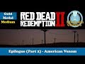 American Venom - Gold Medal Guide - Red Dead Redemption 2
