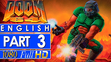 Doom 64 Gameplay Walkthrough Part 3 🎮 NO COMMENTARY