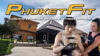 PhuketFit: Thailand’s Premier Health & Fitness Retreat | Transform Your Body in Paradise 🌴💪