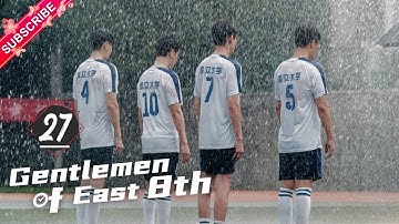 Thumbnail of 【Multi-sub】Gentlemen of East 8th EP27 | Zhang Han, Wang Xiao Chen, Du Chun | Fresh Drama