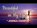 Beautiful In My Eyes - JOSHUA KADISON Karaoke HD