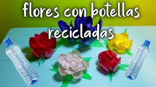 FLORES HECHAS CON BOTELLAS PLASTICAS | MANUALIDADES RECICLADAS by RECIKLARTES 15,830 views 3 years ago 5 minutes, 47 seconds