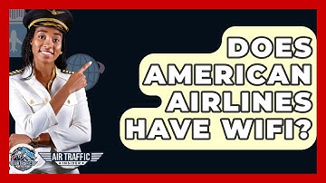 Does American Airlines Have WiFi? - Air Traffic Insider