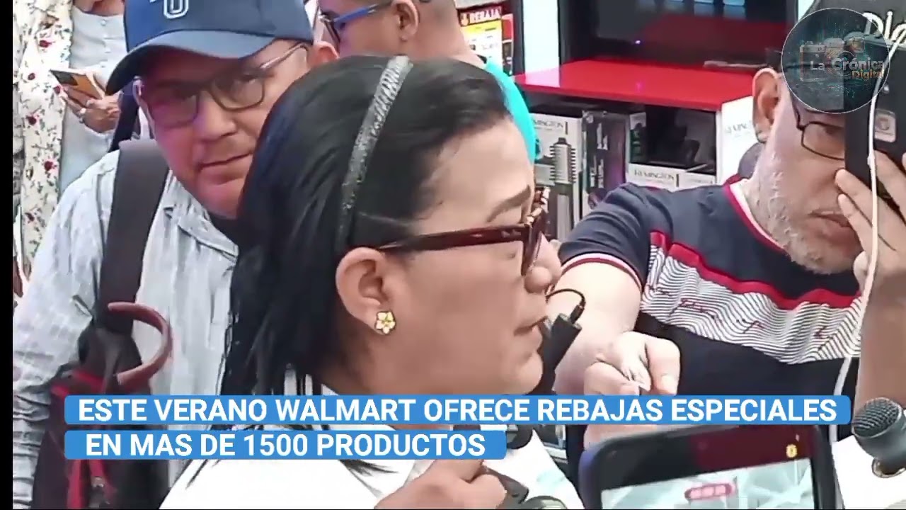 ESTE VERANO WALMART OFRECE REBAJAS ESPECIALES EN MAS DE 1500 PRODUCTOS 