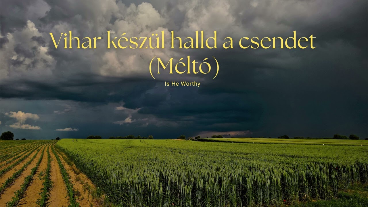 Vihar készül halld a csendet (Méltó) - Hit Park 2025