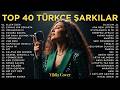 2026 Popüler Türkçe Şarkılar 🚀 En Çok Dinlenen Coverlar (2 Saat Kesintisiz) Mp3 Song