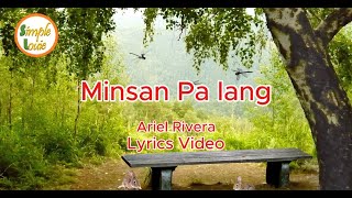 Watch Ariel Rivera Minsan Pa Lang video
