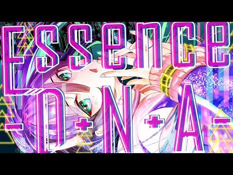【EDM×ROCK】Essence-D+N+A-【Ci flower feat.アンセムくん】