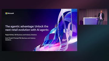 The agentic advantage: unlock the next retail evolution with AI agents | BRK382
