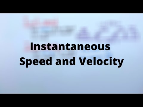 Instantaneous Speed and Velocity | Physics | Unit 1 | Zstudents