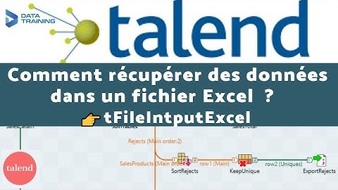 77- Talend de A à Z : Comment récupérer  des données dans un fichier EXCEL ? 👉 tFileInputExcel