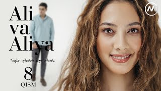 Ali va Aliya (milliy serial 8-qism) | Али ва Алия (миллий сериал 8-кисм)