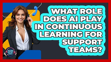 What Role Does AI Play In Continuous Learning For Support Teams? - Customer Support Coach
