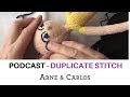 How to do Duplicate Stitch. The ARNE & CARLOS Podcast.