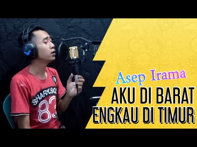 Aku Di Barat Engkau Di Timur - Asep Irama | Dangdut Klasik Populer | Cover By Komar Faridi class=