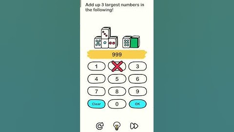 Brain out.                  Level:66(New).               Add up 3 largest numbers in the following