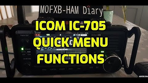 ICOM IC-705 Quick Menu (button) Functions