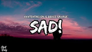 XXXTENTACION - SAD! {Bryce Savage Cover} (Lyrics)