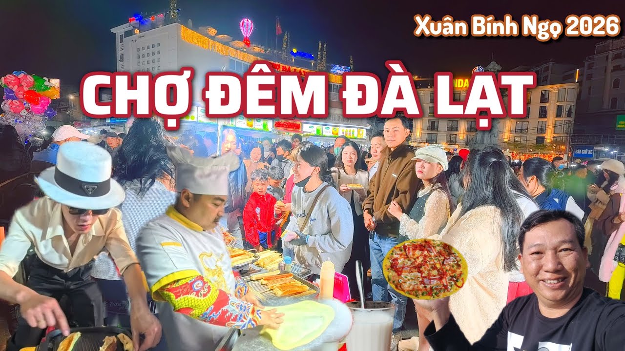 Ngỡ Ngàng CHỢ ĐÊM ĐÀ LẠT Đầu Xuân 2026 Có Gì mà Đông Đến Vậy?