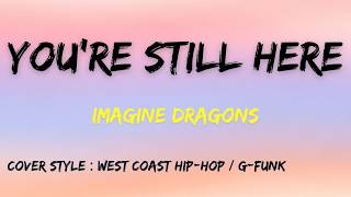 Imagine Dragons – You’re Still Here | Epic Lyric Video screenshot 5