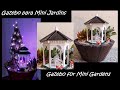 Gazebo para Mini Jardins   Gazebo for Mini Gardens