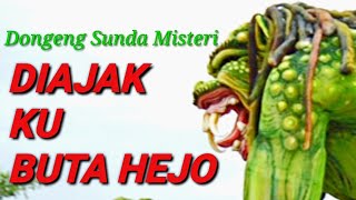 Download Lagu Cerita Mistis | Diajak Ku Buta Hejo | Dongeng Bahasa Sunda MP3